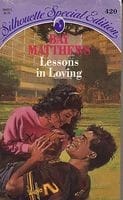 Lessons in Love: Silhouette Special Edition #420