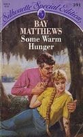 Some Warm Hunger.
