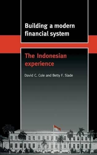Building a modern financial system: the Indonesian experience