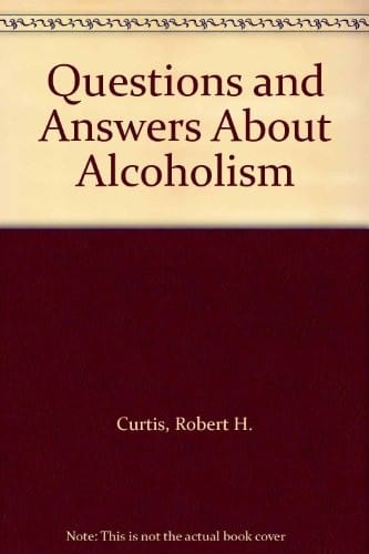 Questions and answers about alcoholism