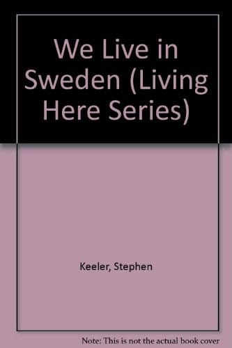We live in Sweden