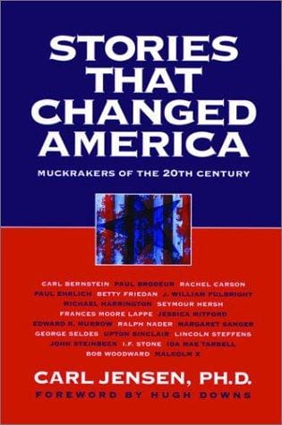 Stories That Changed America: Muckrakers of the 20th Century