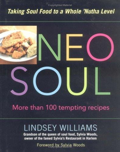Neo Soul: Taking Soul Food to a Whole 'Nutha Level