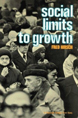 Social Limits to Growth (Twentieth Century Fund Study)