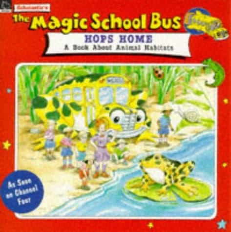 Scholastic's The magic school bus hops home: a book about animal habitats