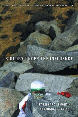 Biology Under the Influence: Dialectical Essays on the Coevolution of Nature and Society