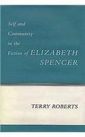 Self and community in the fiction of Elizabeth Spencer