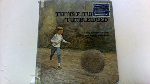 Tumble, tumble, tumbleweed