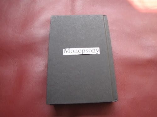 Monopsony: antitrust law and economics