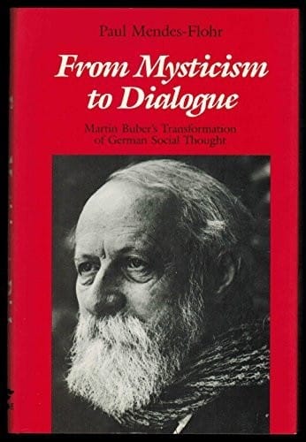 From mysticism to dialogue: Martin Buber's transformation of German social thought
