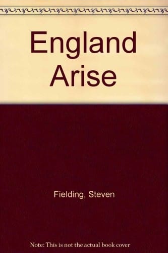 England arise!: the Labour Party and popular politics in 1940s Britain