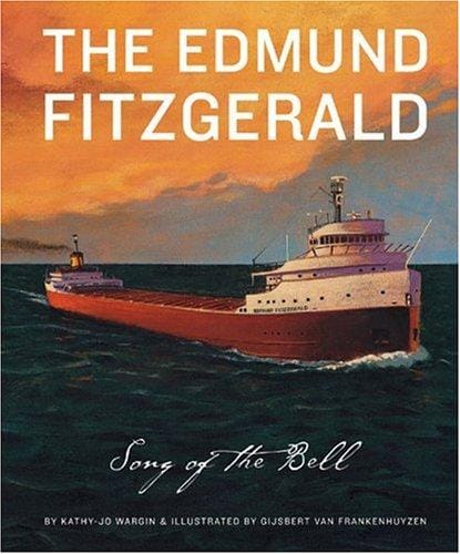 The Edmund Fitzgerald: Song of the Bell Edition 1. (True Story)