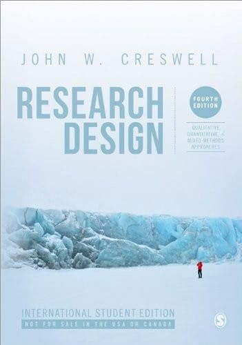 Research Design (International Student Edition): Qualitative, Quantitative, and Mixed Methods Approaches