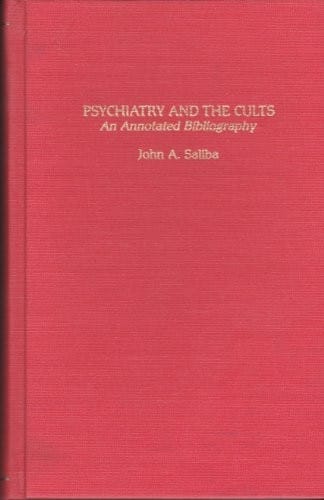 Psychiatry and the cults: an annotated bibliography