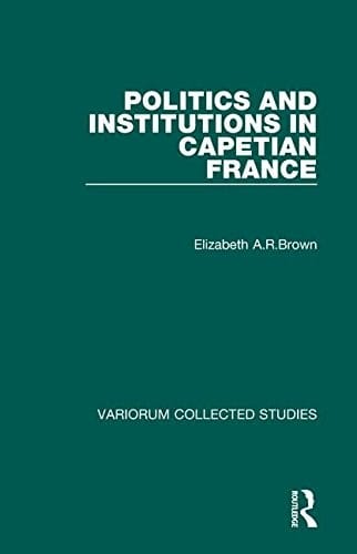 Politics and institutions in Capetian France