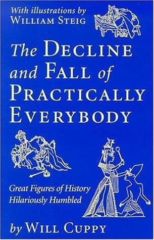 The Decline and Fall of Practically Everybody