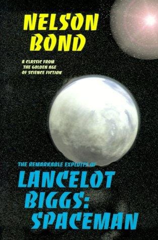 The Remarkable Exploits of Lancelot Biggs: Spaceman