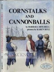 Cornstalks and cannonballs