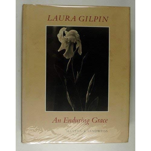 Laura Gilpin: an enduring grace