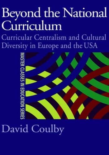 Beyond the national curriculum: curricular centralism and cultural diversity in Europe and the USA
