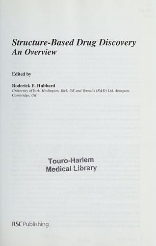 STRUCTURE-BASED DRUG DISCOVERY: AN OVERVIEW; ED. BY RODERICK E. HUBBARD.