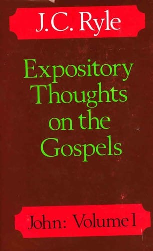 Expository thoughts on the Gospels: St. John, volume 1