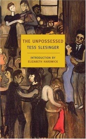 The unpossessed: a novel of the thirties