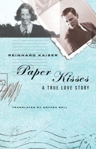 Paper kisses: a true love story