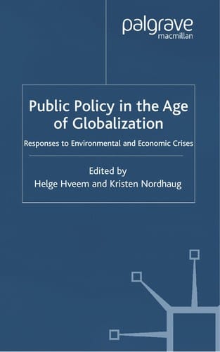 Public policy in the age of globalization: responses to environmental and economic crises