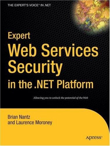 Expert Web Services Security in the .NET Platform