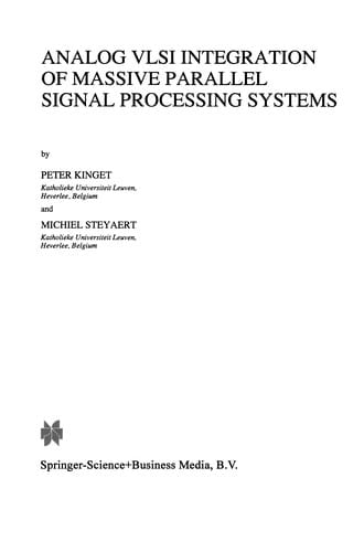 Analog VLSI integration of massive parallel processing systems