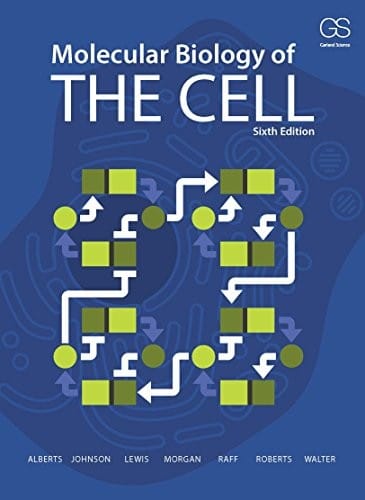 Molecular Biology of the Cell (Sixth Edition)