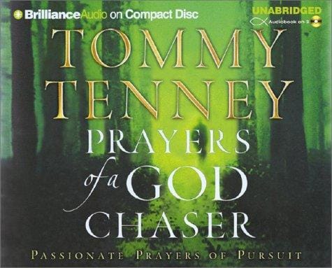 Prayers of a God Chaser: Passionate Prayers of Pursuit
