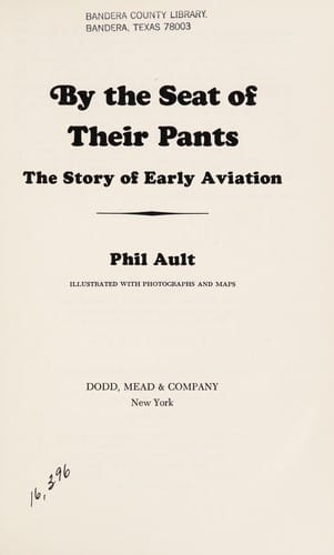 By the seat of their pants: the story of early aviation