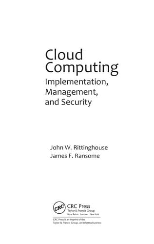 Cloud computing: implementation, management, and security