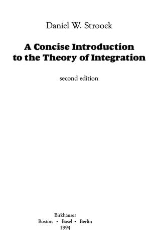 A concise introduction to the theory of integration