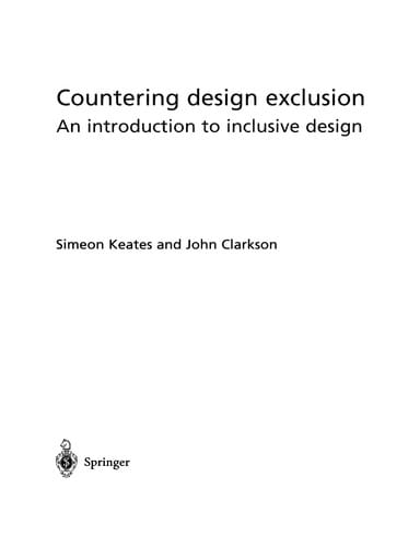 Countering design exclusion: an introduction to inclusive design
