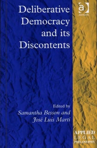 DELIBERATIVE DEMOCRACY AND ITS DISCONTENTS; ED. BY SAMANTHA BEESON.