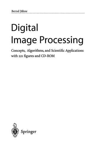 Digital Image Processing: Concepts, Algorithms, and Scientific Applications