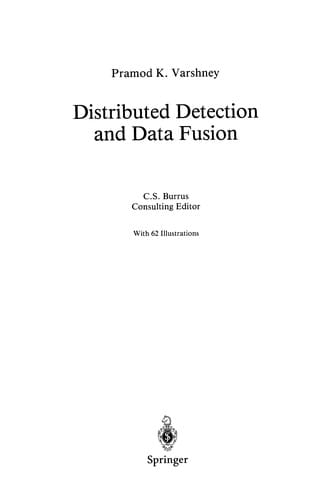 Distributed Detection and Data Fusion