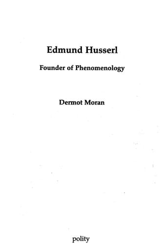 Edmund Husserl: Founder of Phenomenology