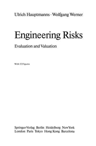 Engineering Risks: Evaluation and Valuation