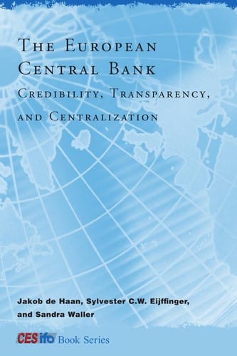 The European Central Bank: cantralization, transparency, and credibility