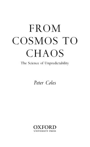 FROM COSMOS TO CHAOS: THE SCIENCE OF UNPREDICTABILITY.