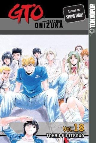 Gto: Great Teacher Onizuka, Vol 18