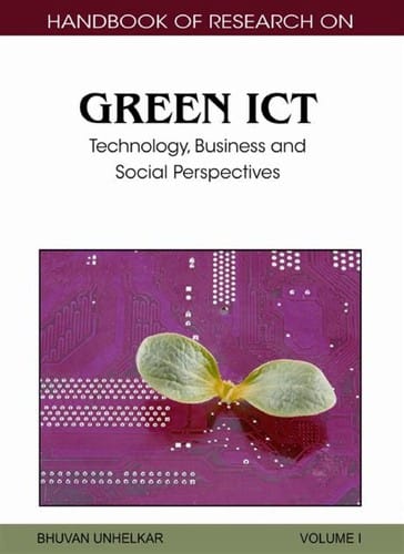 Handbook of research on green ICT: technology, business, and social perspectives