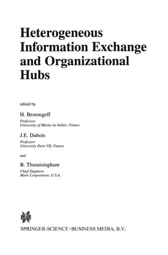 Heterogeneous information exchange and organizational hubs