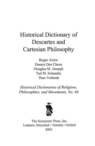 Historical dictionary of Descartes and Cartesian philosophy