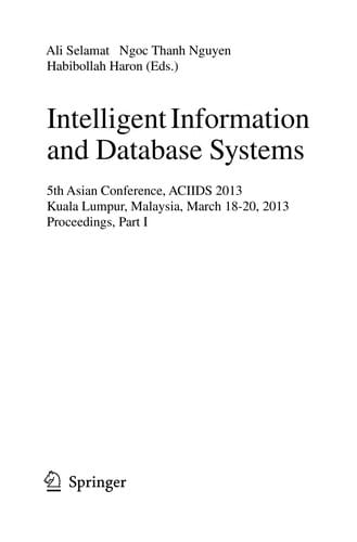 Intelligent Information and Database Systems: 5th Asian Conference, ACIIDS 2013, Kuala Lumpur, Malaysia, March 18-20, 2013, Proceedings, Part I