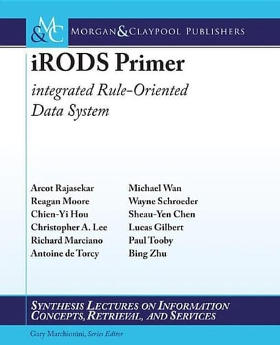 iRODS primer: integrated rule-oriented data system